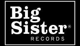 Big Sister Records