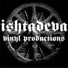 Ishtadeva Vinyl Productions