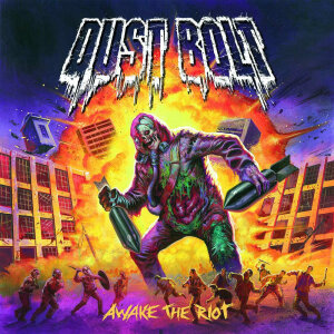 DUST BOLT - Awake The Riot - CD