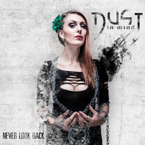 DUST IN MIND - Never Look Back - Ltd. Digi CD