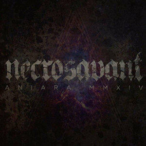NECROSAVANT - Aniara MMXIV - CD