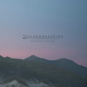 WILDERNESSKING - Mystical Future - Digi CD