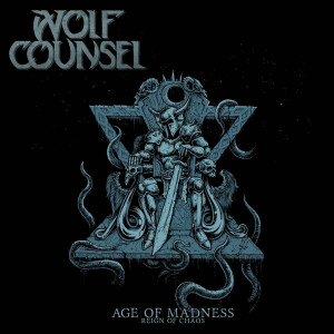 WOLF COUNSEL - Age Of Madness / Reign Of Chaos - Vinyl-LP