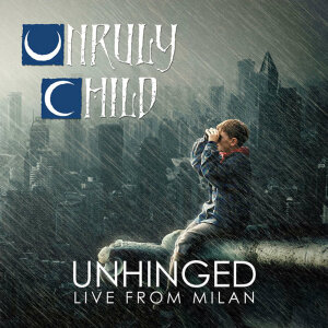 UNRULY CHILD - Unhinged - Vinyl 2-LP