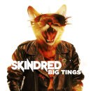 SKINDRED - Big Tings - CD - Digipak
