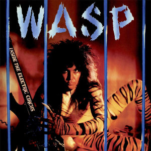 W.A.S.P. - Inside The Electric Circus - CD - Digipak
