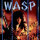 W.A.S.P. - Inside The Electric Circus - CD - Digipak