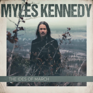MYLES KENNEDY - The Ides Of March - CD