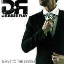 DEBBIE RAY - Slave To The System - CD