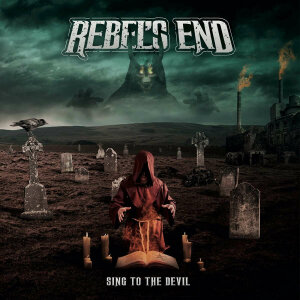 REBELS END - Sing To The Devil - CD