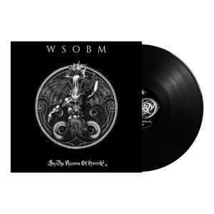 WSOBM - By The Rivers Of Heresy - Vinyl-LP - black