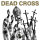 DEAD CROSS - II - CD - Digipak