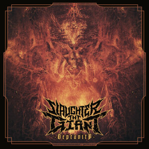 SLAUGHTER THE GIANT - Depravity - CD