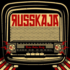 RUSSKAJA - Turbo Polka Party - CD