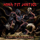 MOSH-PIT JUSTICE - Crush The Demons Inside - Vinyl-LP...