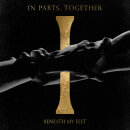 BENEATH MY FEET - In Parts, Togehter - CD