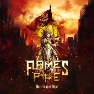 FLAMES OF FIRE - Our Blessed Hope - CD - Jewel Case