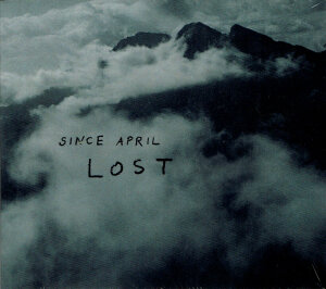 SINCE APRIL - Lost - CD