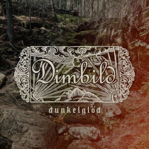 DIMBILD - Dunkelglöd - CD - Digipak