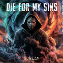 DIE FOR MY SINS - Scream - CD - Jewel Case