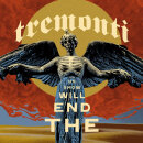 TREMONTI - The End Will Show Us How - CD