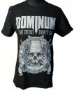 DOMINUM - The Dead Dont Die - T-Shirt