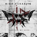 HIGH PARASITE - Forever We Burn - Vinyl-LP
