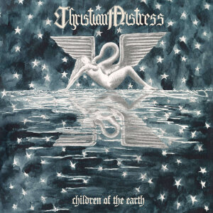 CHRISTIAN MISTRESS - Children Of The Earth - Vinyl-LP