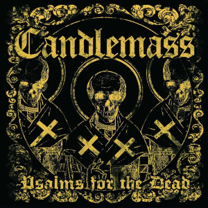 CANDLEMASS - Psalms For The Dead - CD