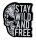 Stay Wild And Free - Aufnäher / Patch