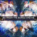 BETWEEN THE BURIED AND ME - The Parallax: Hypersleep...