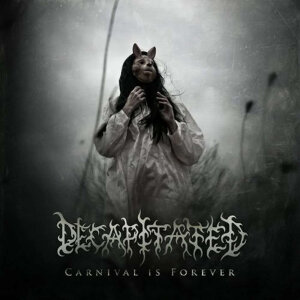 DECAPITATED - Carnival Is Forever - CD - Jewel Case