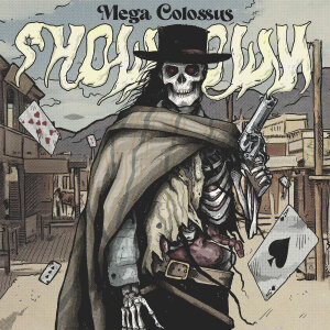 MEGA COLOSSUS - Showdown - Vinyl-LP - gunsmoke