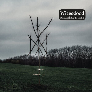 WIEGEDOOD - De Doden Hebben Het Goed III -  CD - Jewel Case