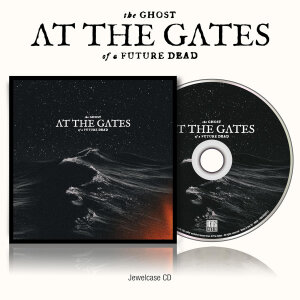 AT THE GATES - The Ghost Of A Future Dead - CD - Jewel Case