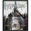 MY DYING BRIDE - Turn Loose The Swans - Aufnäher /...