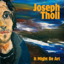 JOSEPH THOLL - It Might Be Art - CD - Slipcase