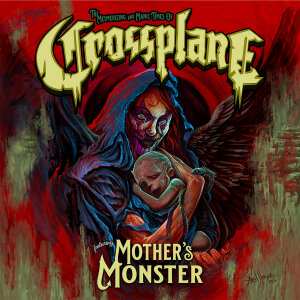 CROSSPLANE - Mothers Monster - CD - Jewel Case