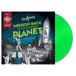 DUST & BONES - Mission Back To The Forbidden Planet - Vinyl-LP - green glow in the dark