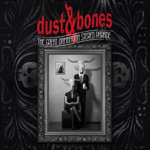DUST & BONES - The Great Damnation Stereo Parade - CD - Jewel Case