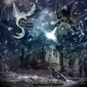 DYING PHOENIX - Winter Is Coming - CD - Digipak