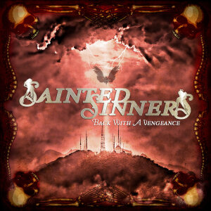 SAINTED SINNERS - Back With A Vengeance - CD - Jewel Case