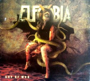 EUFOBIA - Cup Of Mud - CD - Digipak