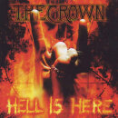 THE CROWN - Hell Is Here - CD - Jewel Case